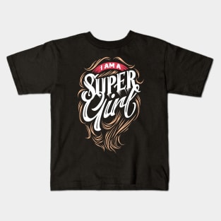 I am a Super Girl Kids T-Shirt